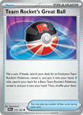 Team Rocket's Great Ball  — Destined Rivals (175/182) - Normal
